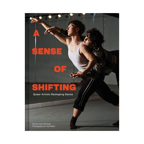 A sense of shifting: queer artists reshaping dance