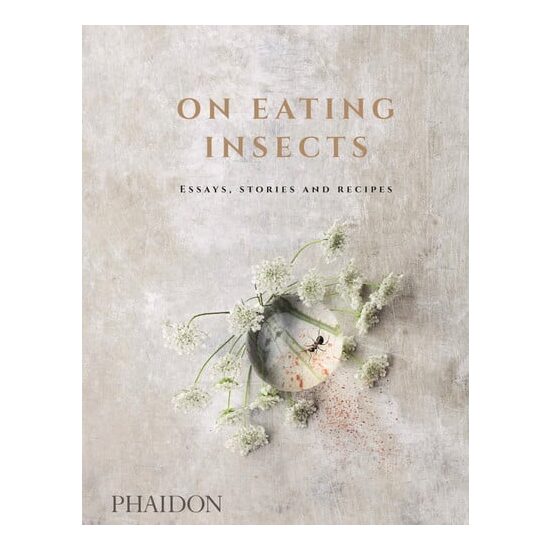 On eating insects: [essays, stories and recipes]