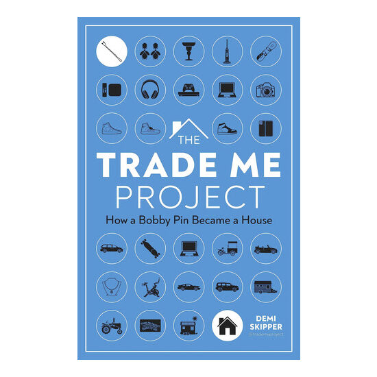 The trade me project: how a bobby pin became a house
