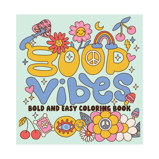 Good Vibes Bold and Easy Coloring Book