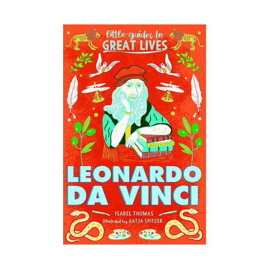 Little Guides to Great Lives: Leonardo Da Vinci
