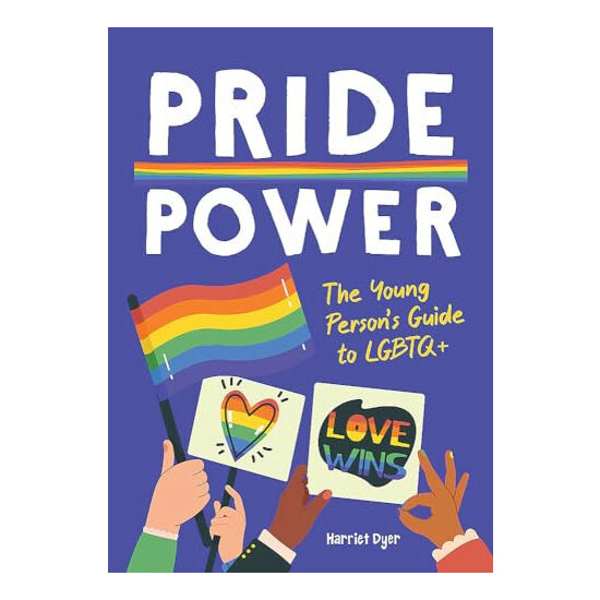 Pride power: a young person's guide to LGBTQ+