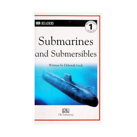 Submarines and submersibles