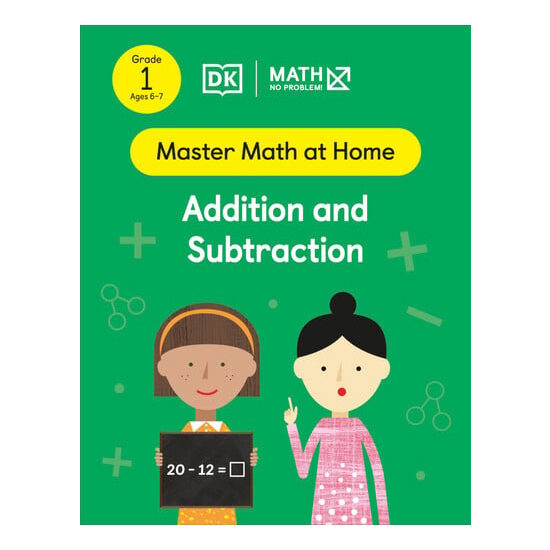Math - No Problem! Addition and Subtraction, Grade 1 Ages 6-7