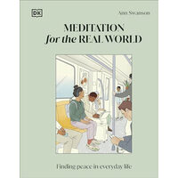 Meditation for the real world: finding peace in everyday life