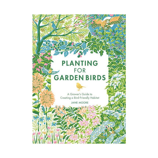 Planting for garden birds: a grower's guide to creating a bird-friendly habitat