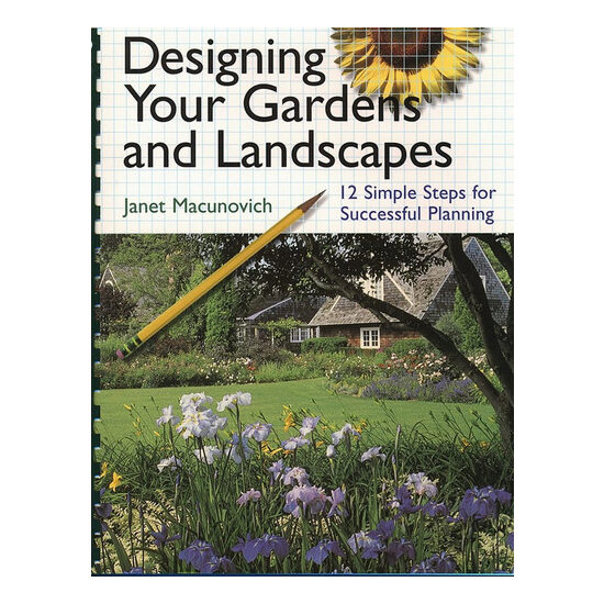 Designing your gardens and landscapes: 12 simple steps for successful planning