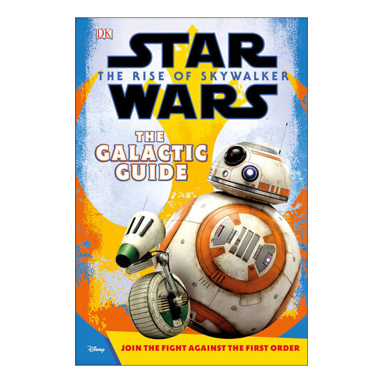 Star Wars the Rise of Skywalker the Galactic Guide