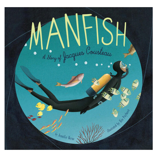 Manfish: a story of Jacques Cousteau