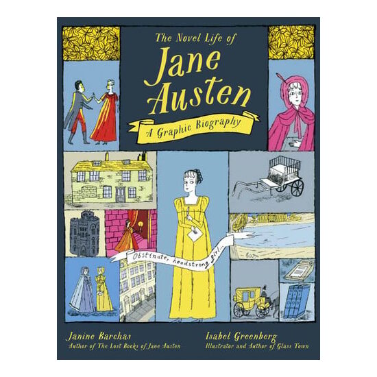 The novel life of Jane Austen: a graphic biography