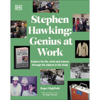 Stephen Hawking: genius at work : explore his life, mind and science through the objects in his study
