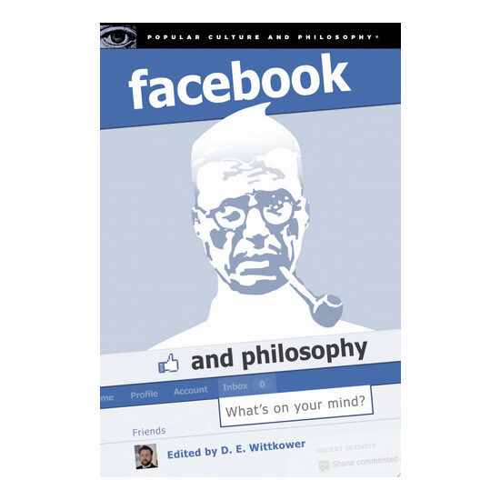 Facebook and philosophy: what's on your mind?