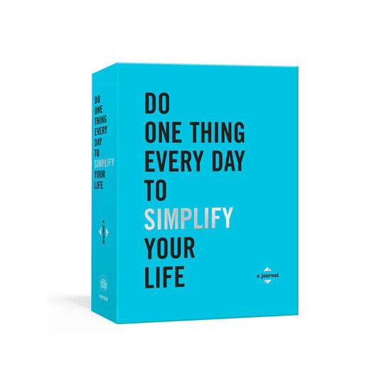 Do One Thing Every Day to Simplify Your Life A Journal