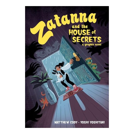 Zatanna and the house of secrets: a graphic novel
