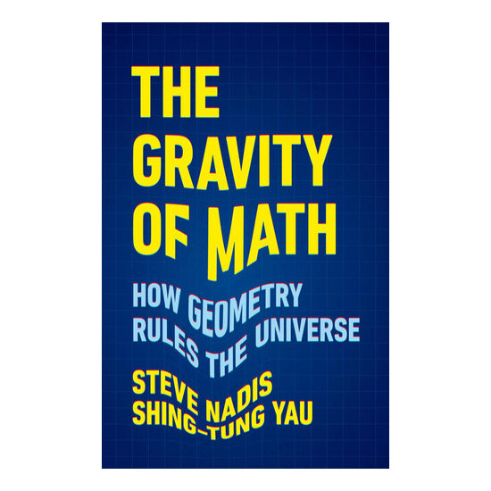 The gravity of math: how geometry rules the universe