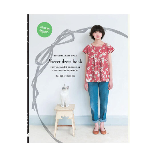 Sweet dress book: 23 stylish outfits from six simple patterns