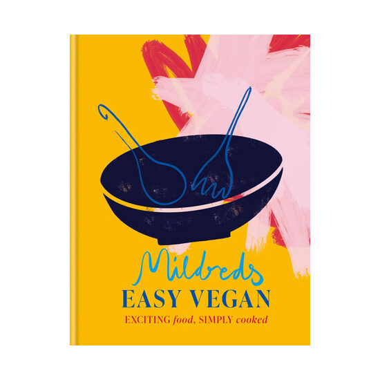 Mildreds easy vegan: exciting food, simply cooked