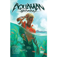 Aquaman: the becoming