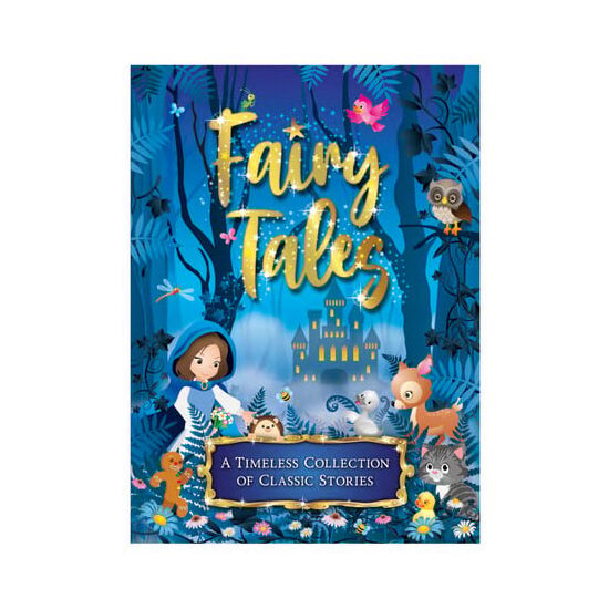 Fairy Tales (Illustrated Hardcover) — A Timeless Collection of Classic Stories for Children and Families