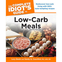 The complete idiot's guide to low-carb meals