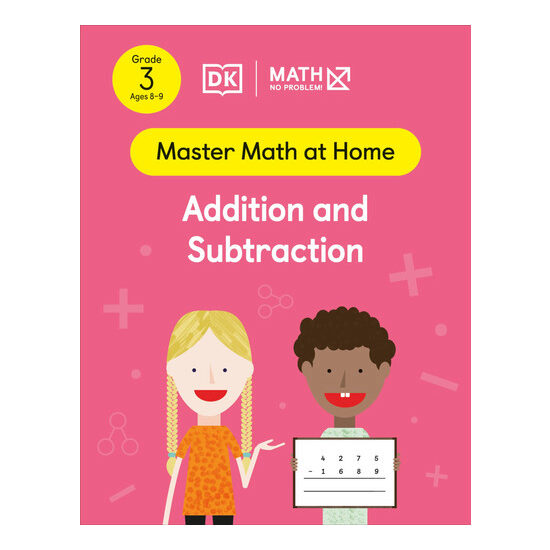 Math - No Problem! Addition and Subtraction, Grade 3 Ages 8-9