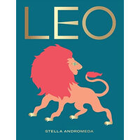 Leo: a guide to living your best astrological life