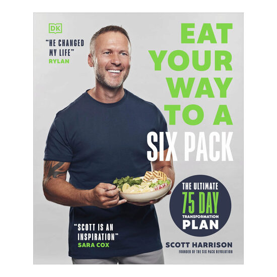 Eat your way to a six pack: the ultimate 75 day transformation plan