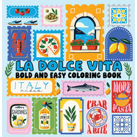 La Dolce Vita Bold and Easy Coloring Book (Paperback) — Italian-Inspired Scenes and Simple Large-Print Designs for Relaxing, Stress-Free Coloring