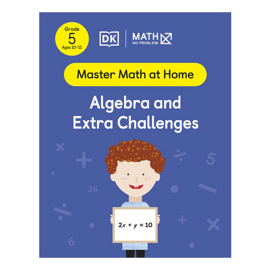 Math - No Problem! Algebra and Extra Challenges, Grade 5 Ages 10-11