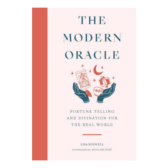 The modern oracle: fortune telling and divination for the real world