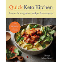 Quick keto kitchen: everyday low carb, weight-loss recipes