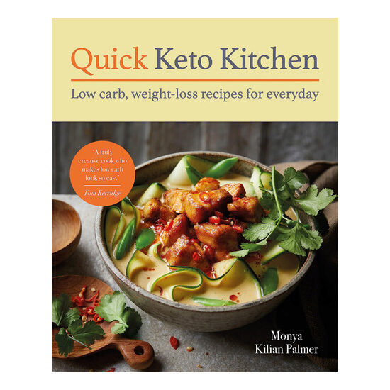Quick keto kitchen: everyday low carb, weight-loss recipes