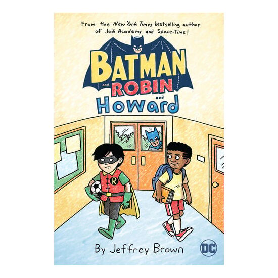 Batman and Robin and Howard