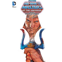 He-Man and the Masters of the Universe. Volume 2. Origins of Eternia