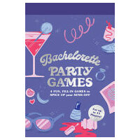 Bachelorette Party Games 4 Fun, Fill-In Games to Spice Up Your Send-Offfor Up to 15 Players!