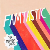 FAMtastic Our Memory Book