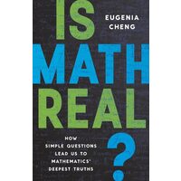 Is math real? how simple questions lead us to mathematics' deepest truths