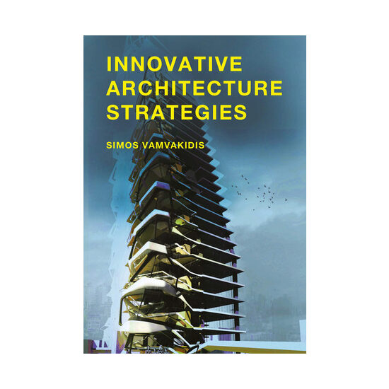 Innovative architecture strategies
