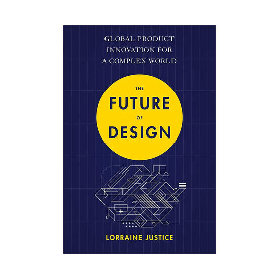 The future of design: global product innovation for a complex world
