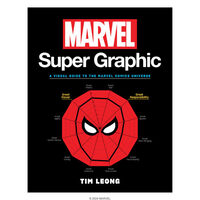 Marvel super graphic: a visual guide to the Marvel Comics universe
