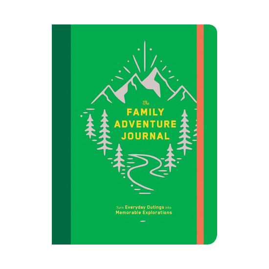 The Family Adventure Journal: Turn Everyday Outings into Memorable Explorations (Family Travel Journal, Family Memory Book, Vacation Memory Book)