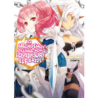 An Archdemon's dilemma: how to love your elf bride. Volume 5
