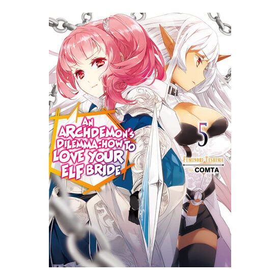 An Archdemon's dilemma: how to love your elf bride. Volume 5