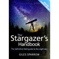The stargazer's handbook: the definitive field guide to the night sky