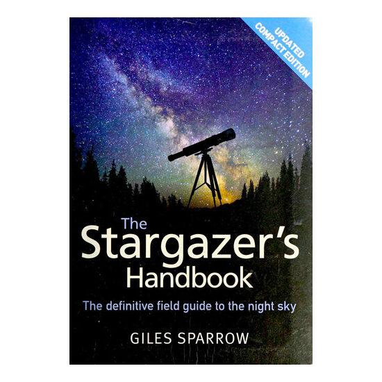 The stargazer's handbook: the definitive field guide to the night sky