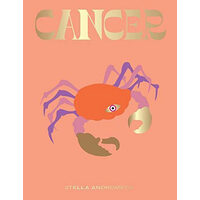 Cancer: a guide to living your best astrological life