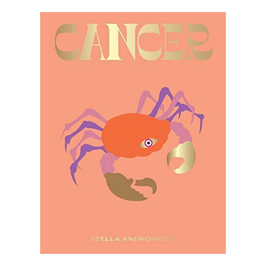 Cancer: a guide to living your best astrological life