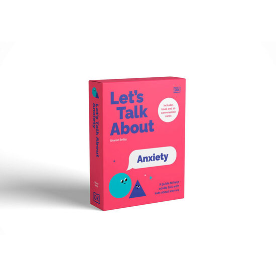 Let's Talk about Anxiety A Guide to Help Adults Talk with Kids about Worries