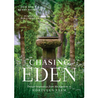Chasing Eden Design Inspiration from the Gardens at Hortulus Farm