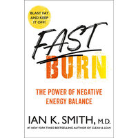 Fast burn! the power of negative energy balance